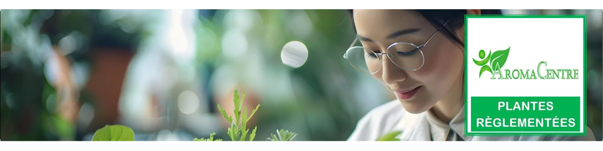 Plantas Reguladas - Apoficario - Aromacentre.fr